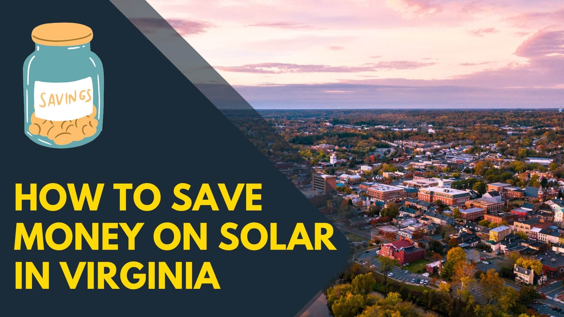 How to save money on solar panels in Virginia 