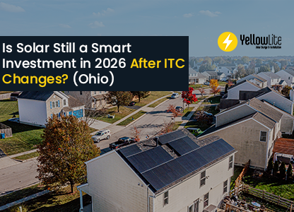 Is Solar Still a Smart Investment in 2026 After ITC Changes? (Ohio)