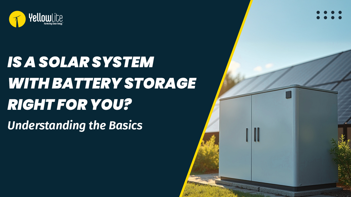 Is a Solar System with Battery Storage Right for You? Understanding the Basics