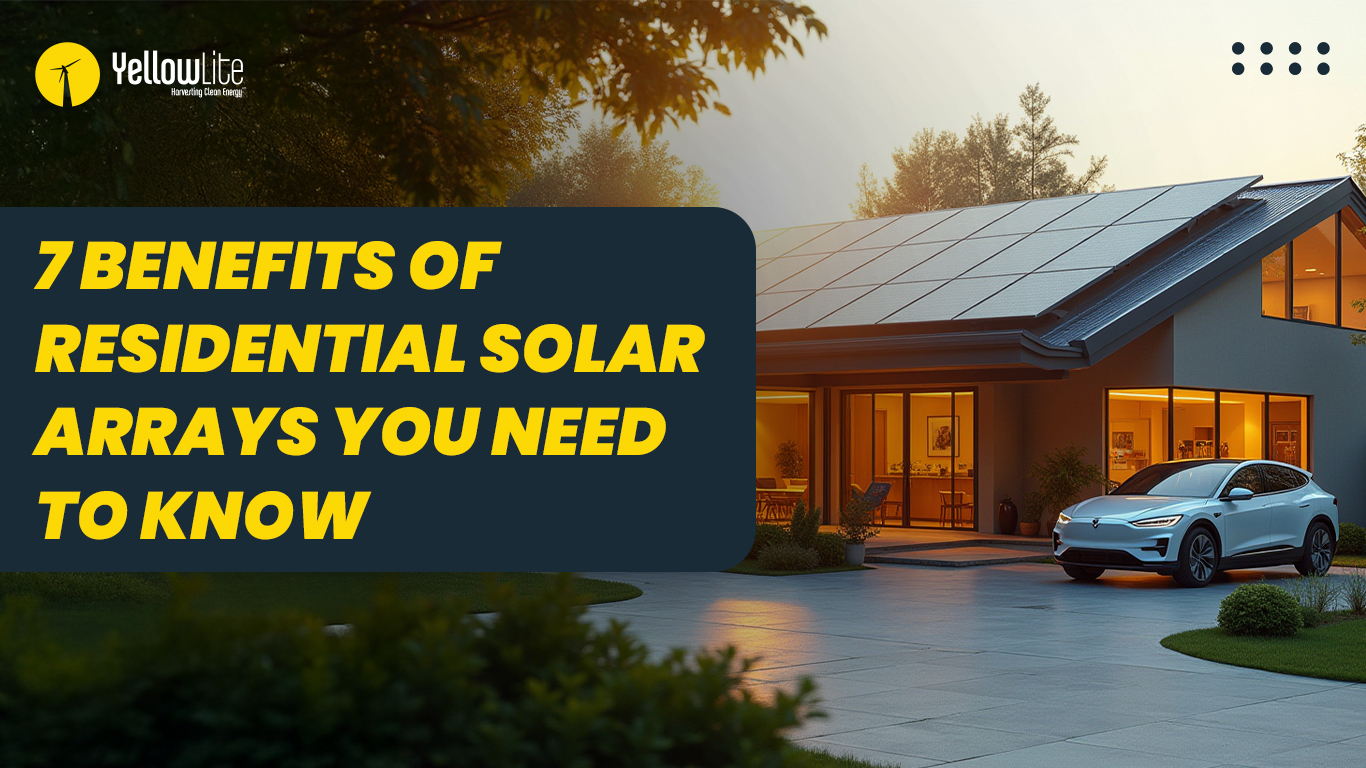 7 Benefits of Residential Solar Arrays You Need to Know
