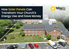 How Solar Panels Can Transform Your Church's Energy Use and Save Money