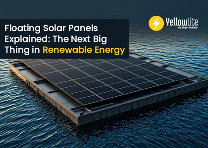 Floating Solar Panels Explained: The Next Big Thing in Renewable Energy