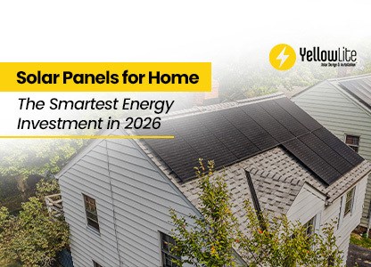 Yellowlite Solar Panels for Home Investment Guide | YellowLite