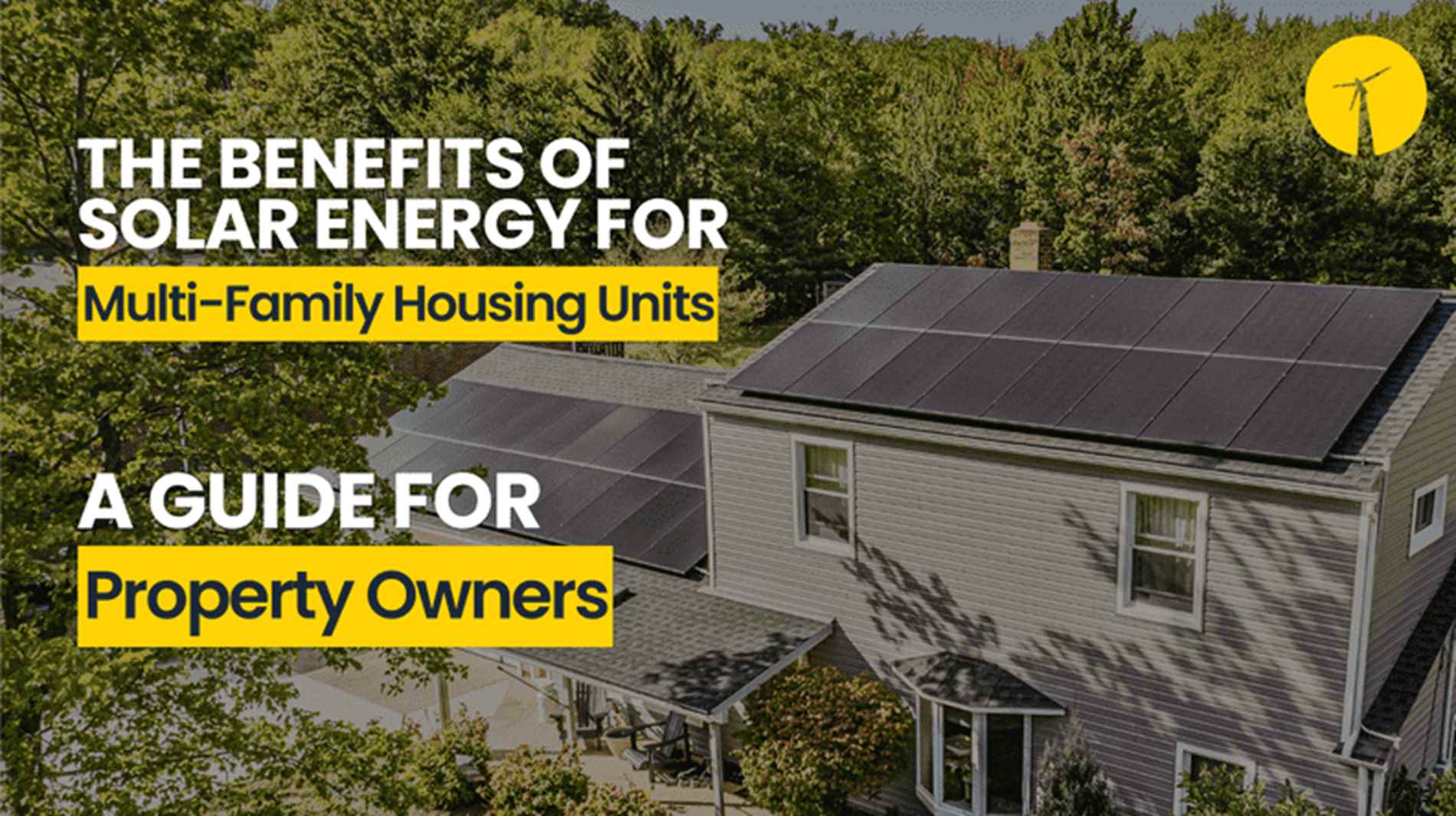 The Benefits of Solar Energy for Multi-Family Housing Units: A Guide for Property Owners