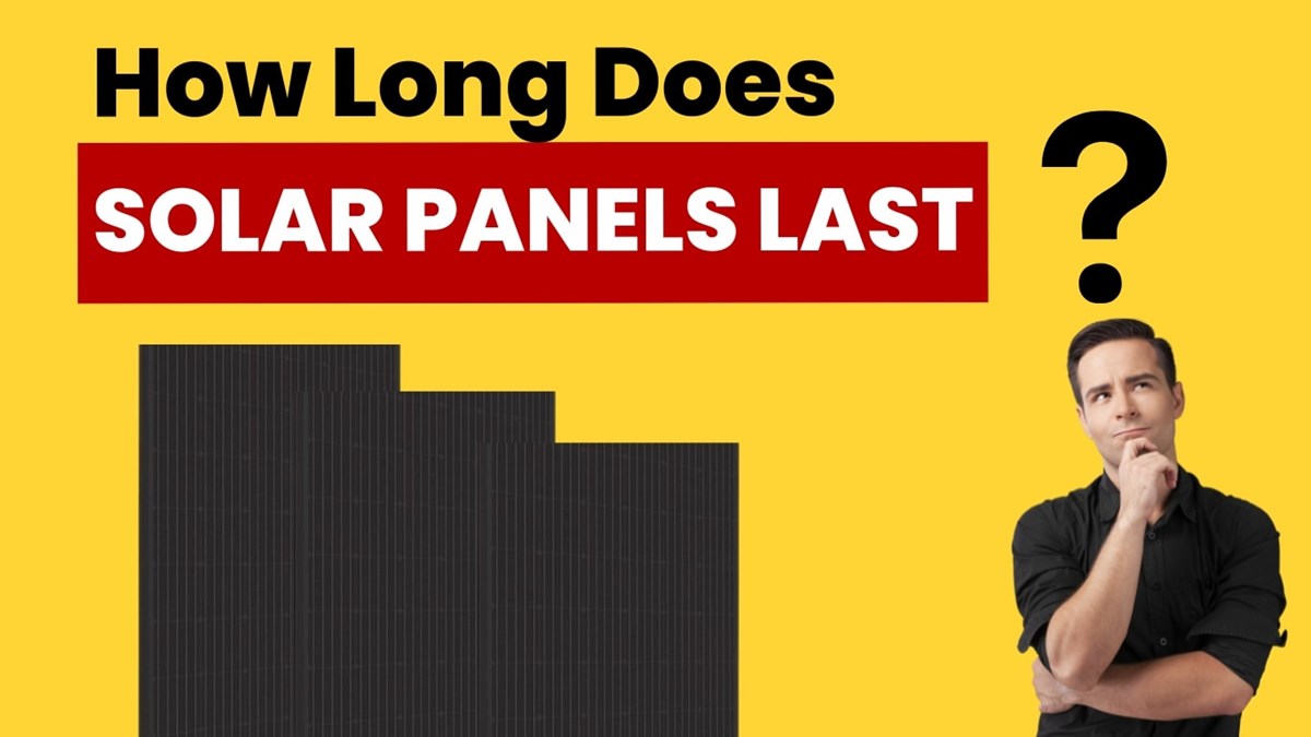How Long Does Solar Panels Last? YellowLite