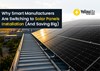 Why Smart Manufacturers Are Switching to Solar Panels Installation (And Saving Big)