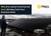 Why the Lowest Commercial Solar Bid May Cost Your Business More